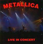 Metallica : Live in Concert